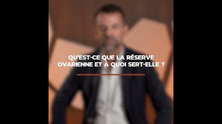 Fertilité  c’est quoi la réserve ovarienne [upl. by Formica]