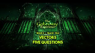 Meditate With Me  The Gateway Experience  Wave 3  Track3amp4  VectorsampFive Questions [upl. by Martelli378]