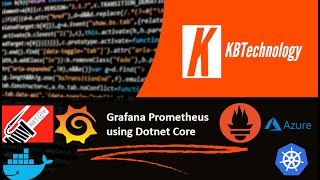 Grafana Prometheus with Dotnet Core  Monitor your dotnet application using Grafana Prometheus [upl. by Royall]