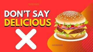 10 Words to Say Delicious  10 Synonyms of Delicious English with Ryan [upl. by Laertnom]