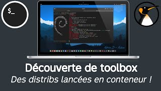 toolbox  Lancer des distribs Linux en mode conteneur  Mais bien plus [upl. by Kra]