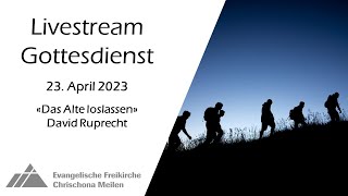 Gottesdienst vom 23042023 live aus der Chrischona Meilen [upl. by Htiekram]