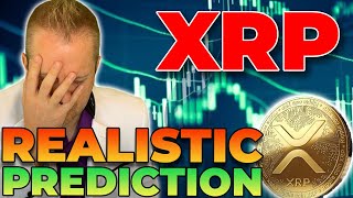 XRP WARNING A REALISTIC PREDICTION FOR THIS MARKET CYCLE [upl. by Zsa]