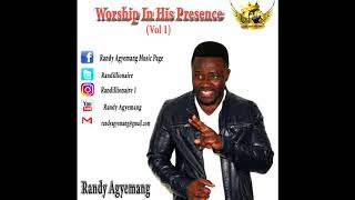 Randy Agyemang Worship in His Presence Vol 1 [upl. by Seyah]