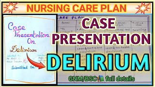 Delirium Case Presentation  Case Presentation On delirium  Delirium  MHN  Nursing [upl. by Zerla]