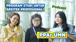 Kupas Tuntas Program Pendidikan Profesi Arsitektur PPAr UMN [upl. by Nogaem]