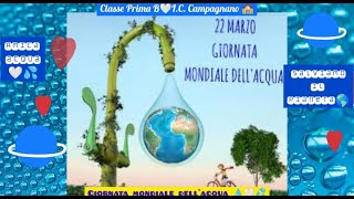 Giornata Internazionale dellacqua💦 22032023 in I B🏫S PrimariaIC di Campagnano💦 [upl. by Eddi]