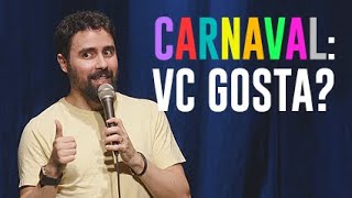 GOSTA DE CARNAVAL  STAND UP COMEDY  BRUNO COSTOLI [upl. by Nrobyalc]