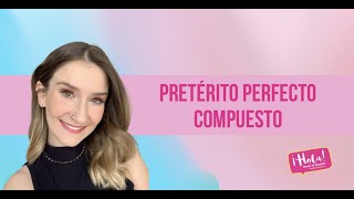 El Pretérito Perfecto Compuesto [upl. by Beutner109]