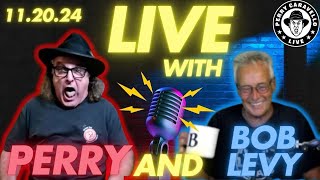 Live with Perry and Bob Levy 112024 Perry Caravello Live PCL [upl. by Llehcim167]