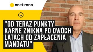 quotOd teraz punkty karne znikną po dwóch latach od zapłacenia mandatuquot [upl. by Orin]