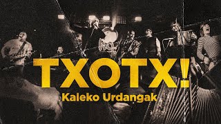 Kaleko Urdangak  Txotx Official Video [upl. by Fotzsyzrk]