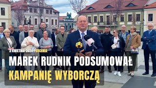 Marek Rudnik podsumowuje kampanię wyborczą 04042024 [upl. by Adli]