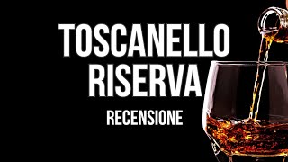 Toscanello Riserva Lammezzato del botteghiere  Recensione [upl. by Arie]