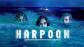 Harpoon Official Trailer [upl. by Kcirderf]