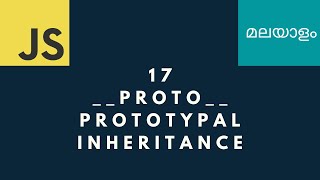 17 proto  Prototypal Inheritance  JavaScript Malayalam tutorials [upl. by Kessel461]