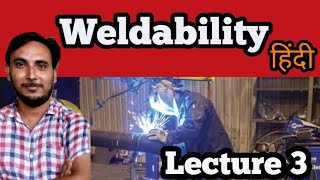 Weldability क्या होती है  What is Weldability in Hindi [upl. by Peri212]