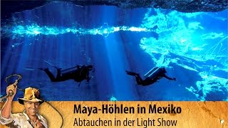 CENOTEN Lightshow in Mexiko  Tauchen und in den Maya Höhlen  4 [upl. by Acirehs]