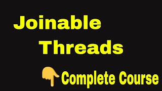 Joinable Threads  MultiThreading Concepts  Operating Systems  Udemy Course [upl. by Asillem966]