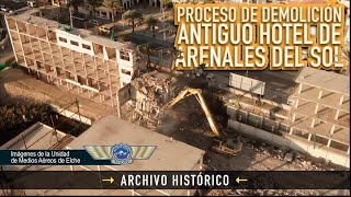 Proceso de DEMOLICIÓN antiguo hotel Arenales del Sol [upl. by Repip]