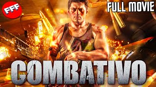 COMBATIVO  Full ACTION Movie HD  EXCLUSIVE WORLDWIDE PREMIERE [upl. by Rehpotsirc]