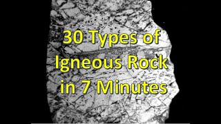 30 Types of Igneous Rock in 7 Minutes [upl. by Acinyt]