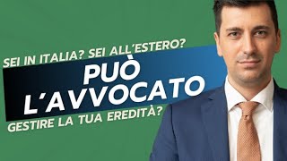 Eredità può gestirla per te il tuo avvocato Anche se abiti allestero [upl. by Niamrej179]