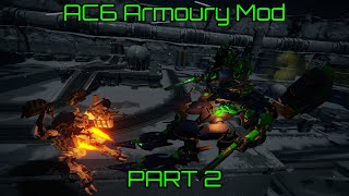 Armored Core 6  Armoury Mod Part 2 [upl. by Arevle601]