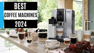 Best Coffee Machines 2024 Tested by the experts [upl. by Reeve]