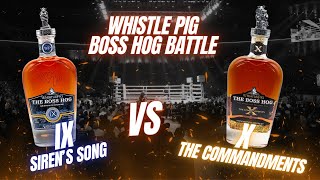 Episode 4 Whistle Pig Boss Hog IX vs X [upl. by Alakam338]