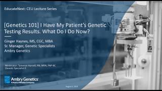 I have My Patients Genetic Testing Results What do I do Now  Webinar  Ambry Genetics [upl. by Manouch]