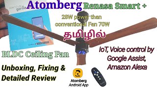 Atomberg Fan  Atomberg Renasa Smart plus BLDC Fan IoT Google Assist Alexa Complete Review Tamil [upl. by Nohsram]