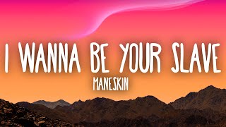 Måneskin  I WANNA BE YOUR SLAVE LyricsTesto Eurovision 2021 [upl. by Clementas174]