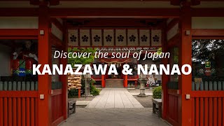 Discover the Soul of Japan Kanazawa amp Nanao [upl. by Euqirne]