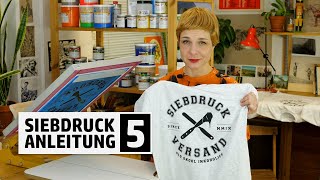 Siebdruck Anleitung Teil 5  TShirts drucken  Siebdruck selber machen [upl. by Asilrahc]