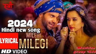 Milegi Milegi Song  STREE2  Mika Singh  SachinJigar  Rajkummar RaoShraddha Kapoor [upl. by Carrew]