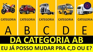 DA CATEGORIA AB VOCÊ PODE MUDAR PARA C D OU E [upl. by Parik]