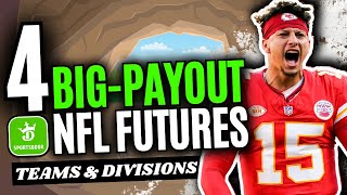 4 BIGPAYOUT NFL Futures Bets  2024 Teams amp Divisions Props [upl. by Ymiaj436]