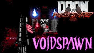 DOOM VoidSpawn by AD79  PROJECT BRUTALITY [upl. by Adalard]