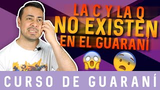 CURSO DE GUARANÍ  CONSONANTES QUE SUPLANTAN LAS DEL ESPAÑOL [upl. by Terryl]