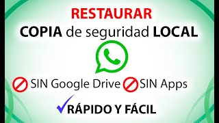 RESTAURAR copia de seguridad local WhatsApp SIN Google Drive [upl. by Wappes]