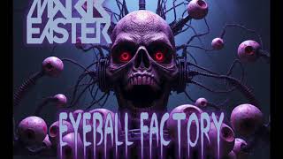 Mark Easter  Eyeball Factory TripHop Mix [upl. by Mallory488]