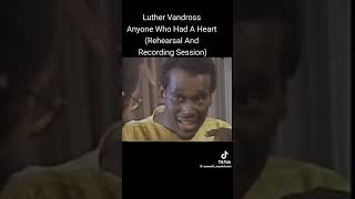 Luther Vandross  Anyone Who Had A Heart Live Rehearsal [upl. by Tolman28]