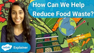 How Can We Help to Reduce Food Waste [upl. by Shuma]