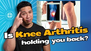 Knee Arthritis Holding You Back FROM LIVING LIFE TO THE FULLEST [upl. by Gibby]