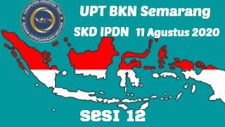 Live Score SKD IPDN 11 Agustus 2020 Sesi 12 [upl. by Ecaidnac]