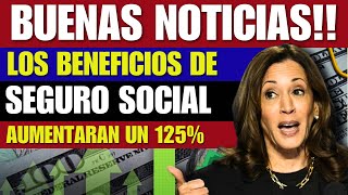 BUENAS NOTICIAS Los Beneficios De Seguro Social Aumentarán Un 125  SSI [upl. by Ahsimaj]