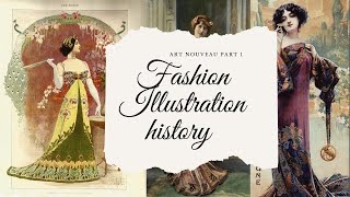 Fashion Illustration History  Art Nouveau Period 18901910 [upl. by Willa]