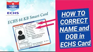 HOW to Change NameDOB on ECHS CARD of ESM SPOUSE CHILDREN [upl. by Brion]