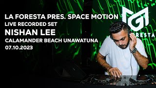 LA FORESTA PRESENTS SPACE MOTION  LIVE RECORDED SET  NISHAN LEE [upl. by Attirb]